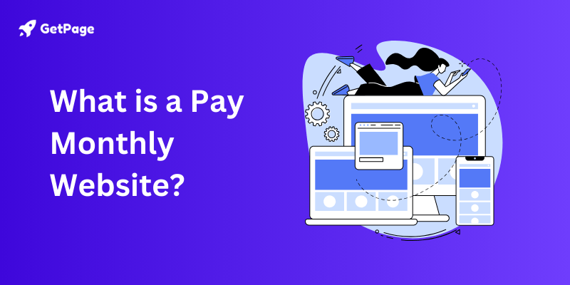 What is a Pay Monthly Website and How Do They Work? (2024)